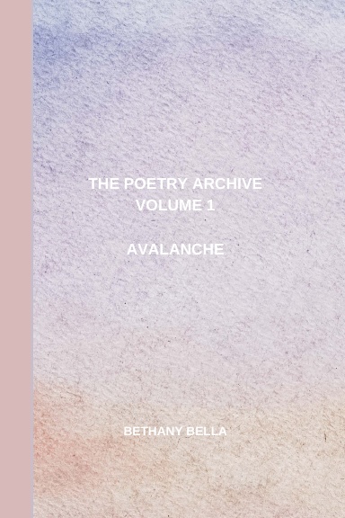 The Poetry Archive, Volume 1: Avalanche