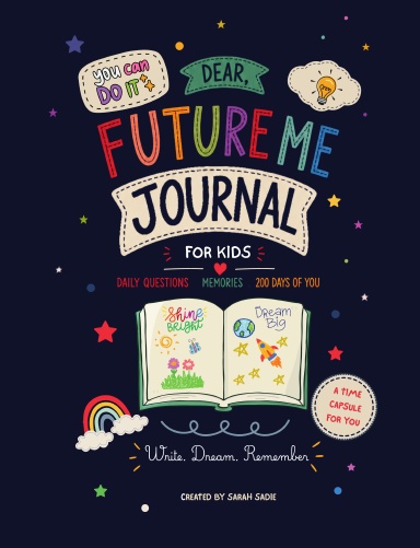 Dear, Future Me Journal for Kids