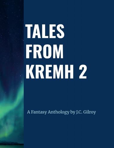 Tales from Kremh 2