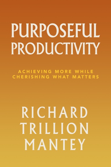 Purposeful Productivity