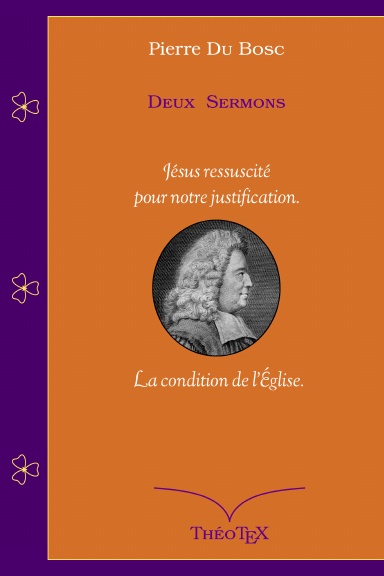 Pierre Du bosc, deux sermons