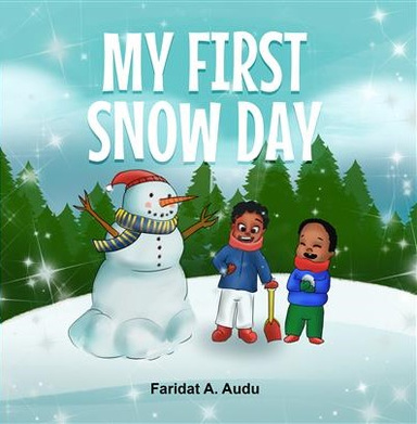 MY FIRST SNOW DAY
