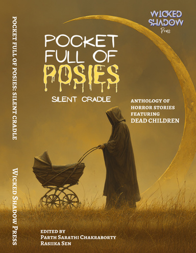Pocket Full of Posies: Silent Cradle