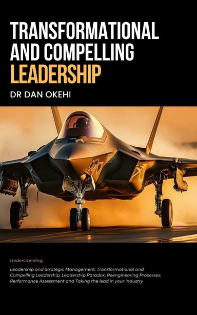 Transformational and Compelling Leadership