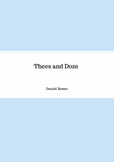 Thees and Doze