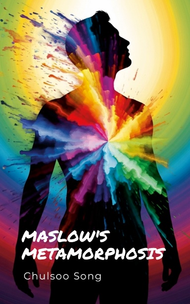 Maslow's Metamorphosis