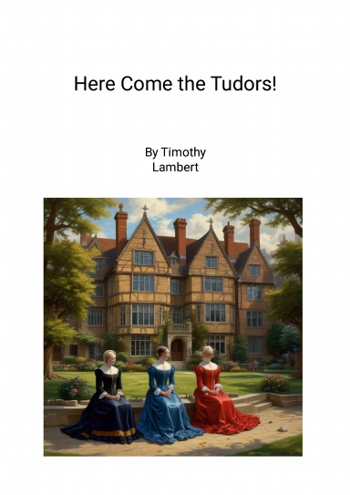 Here Come the Tudors!