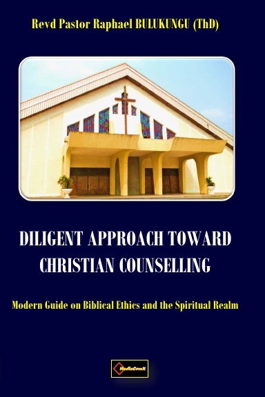 DILIGENT APPROACH TOWARD CHRISTIAN COUNSELLING