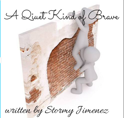 A Quiet Kind of Brave