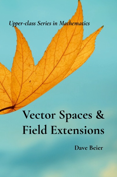Vector Spaces & Field Extensions