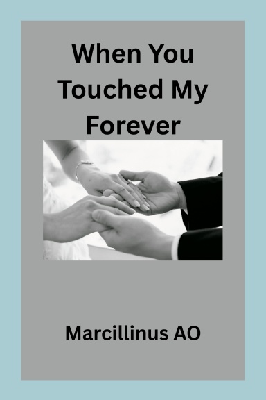 When You Touched My Forever
