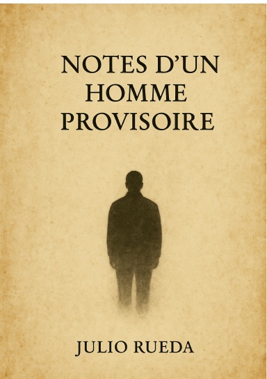 Notes d’un homme provisoire