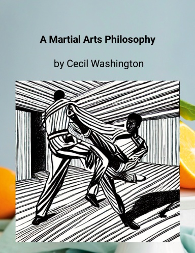 A Martial Arts Philosophy