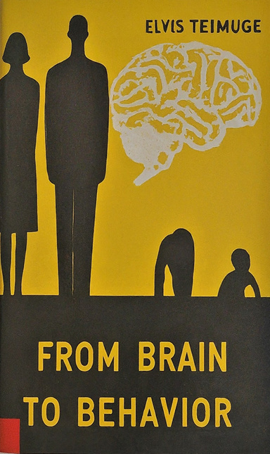 FROM BRAIN TO BEHAVIOR
