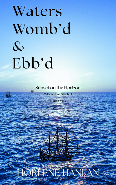 Waters Womb'd & Ebb'd