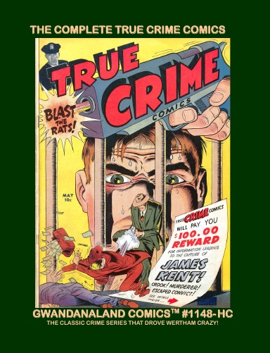 The Complete True Crime Comics (HC)