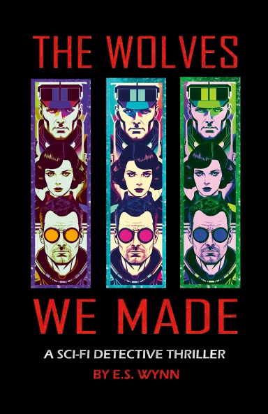 The Wolves We Made