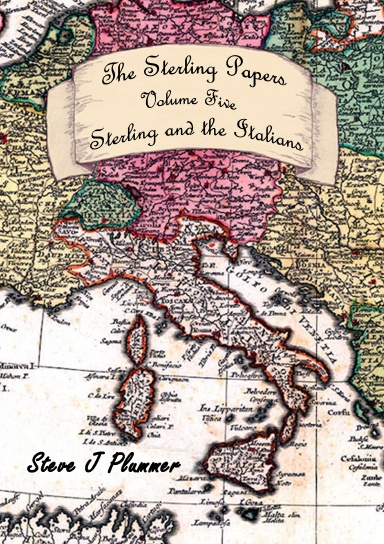 The Sterling Papers - Volume Five: Sterling And The Italians