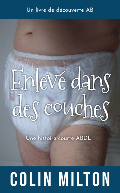 Enlevé dans des couches