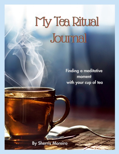 The Tea Ritual Guided Journal