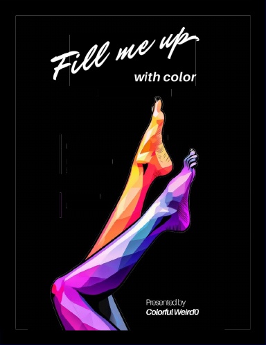 Fill me up with Color