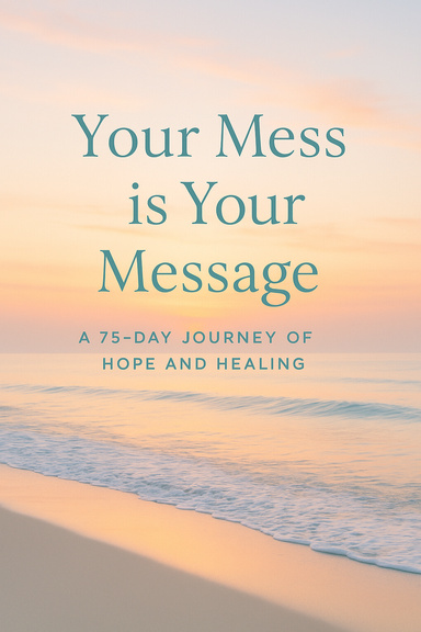 Your mess is your message