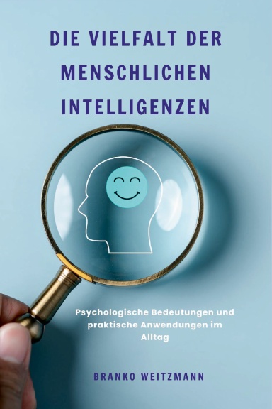 Die Vielfalt der menschlichen Intelligenzen