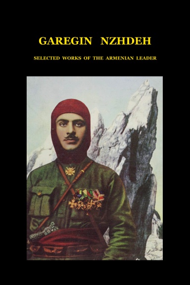 Selected Works of Garegin Nzhdeh