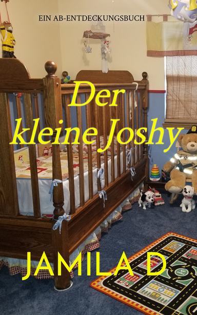 Der kleine Joshy:  Eine ereignisreiche Verwandlung