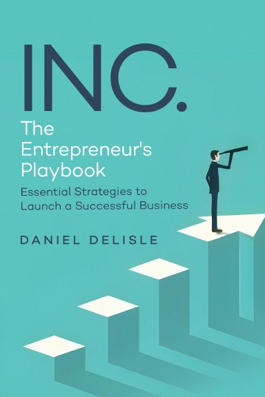 INC. The Entrepreneur's Playbook