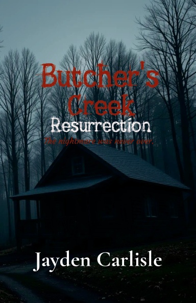 Butcher's Creek: Resurrection