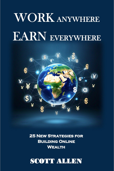 Work anywhere, Earn Everywhere