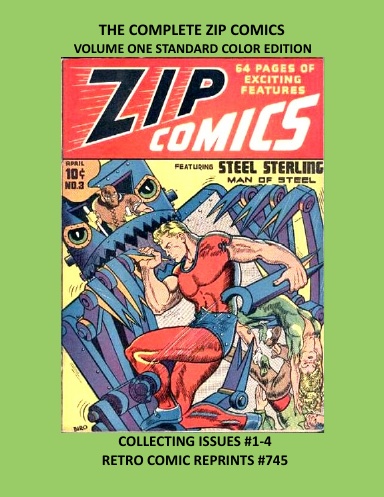 THE COMPLETE ZIP COMICS  VOLUME ONE STANDARD COLOR EDITION