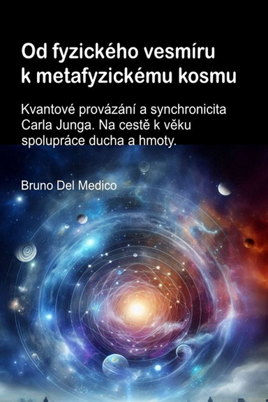 Od fyzického vesmíru k metafyzickému kosmu