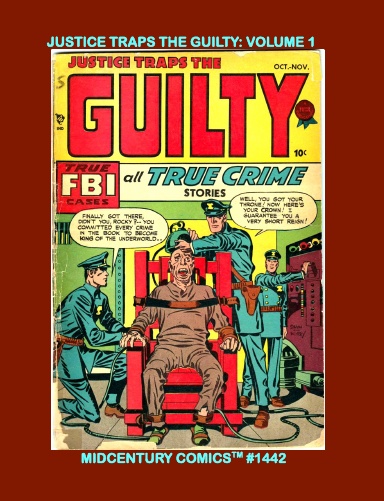 Justice Traps The Guilty: Volume 1