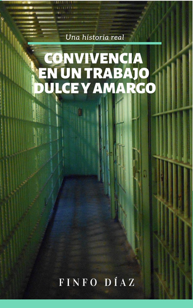 CONVIVENCIA DE UN TRABAJO DURCE Y AMARGO