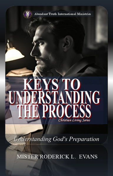 Keys to Understanding the Process