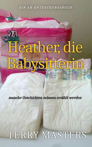 Heather, die Babysitterin