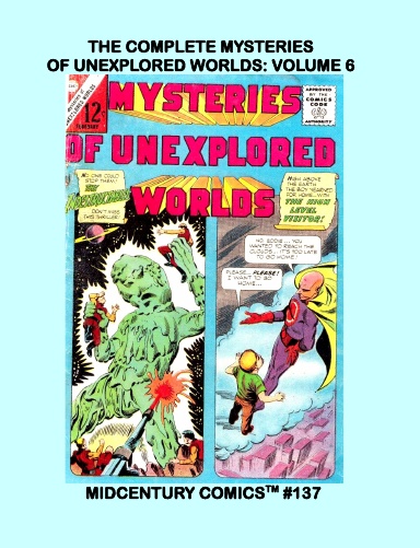 The Complete Mysteries Of Unexplored Worlds: Volume 6