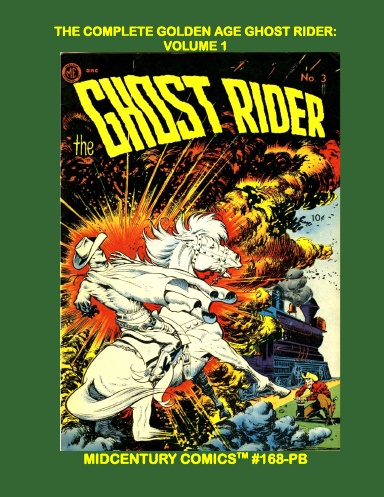 The Complete Golden Age Ghost Rider: Volume 1 (PB)