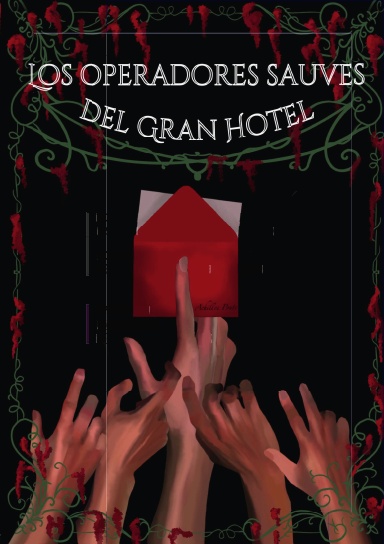 Los operadores del Gran Hotel