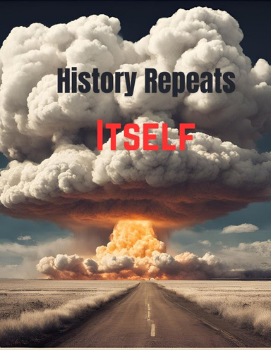 History Repeats Itself