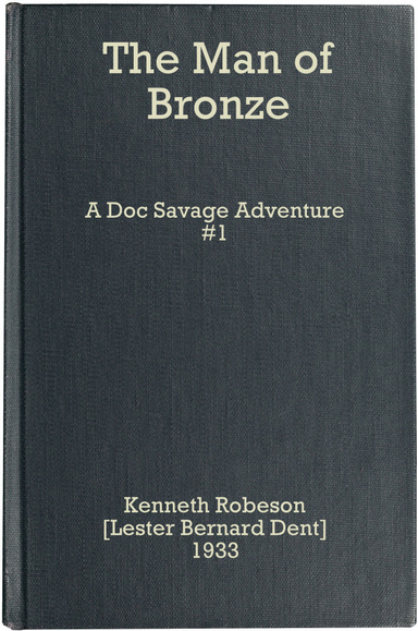 The Man of Bronze: A Doc Savage Adventure (Doc Savage #1)