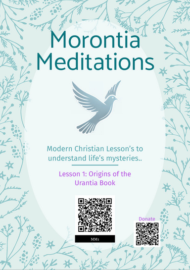 Morontia Meditations: Lesson 1: An introduction to The Urantia Book..