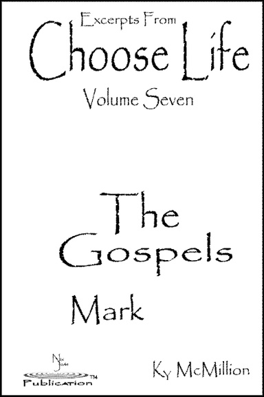 Excerpts From Choose Life Volume Seven