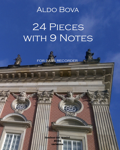 24 pieces with 9 notes (bass recorder)