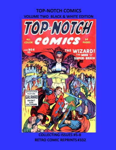 TOP-NOTCH COMICS VOLUME TWO BLACK & WHITE EDITION