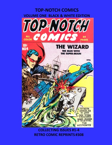 TOP-NOTCH COMICS VOLUME ONE BLACK & WHITE EDITION