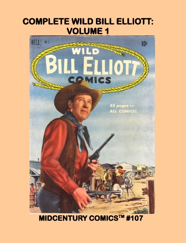 Complete Wild Bill Elliott: Volume 1