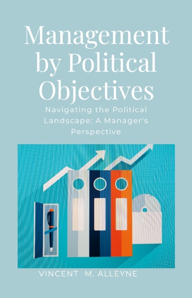 Management by Political Objectives: